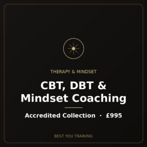 Advanced CBT, DBT & Mindset Coaching Collection